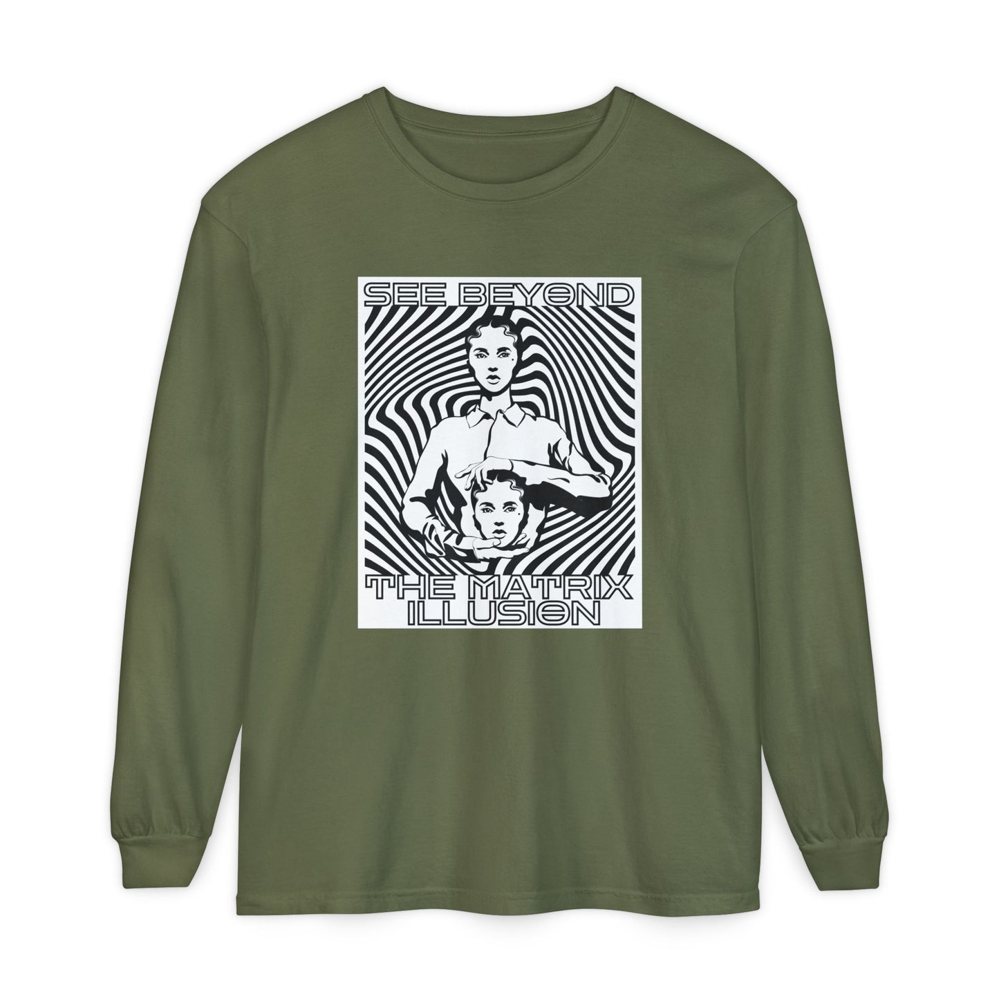 "See Beyong The Matrix Illusion" Long Sleeve