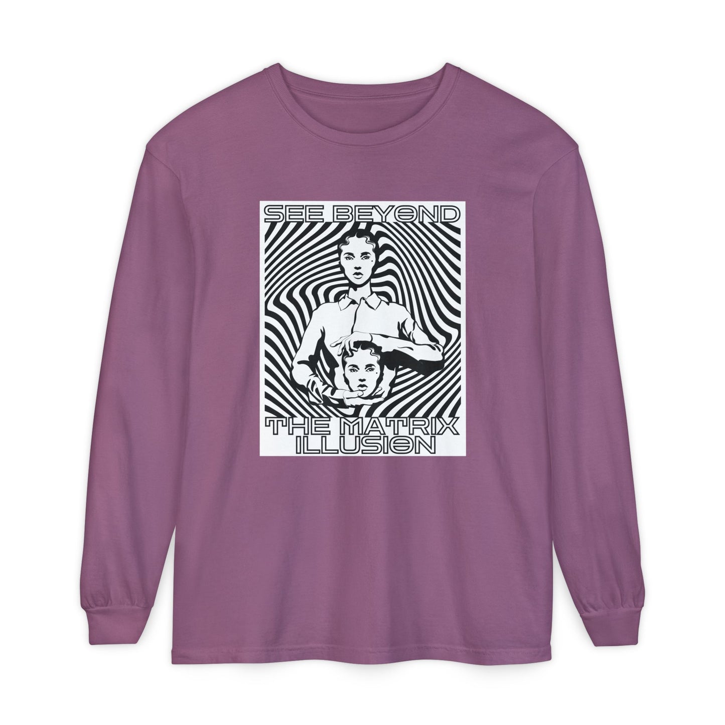 "See Beyong The Matrix Illusion" Long Sleeve