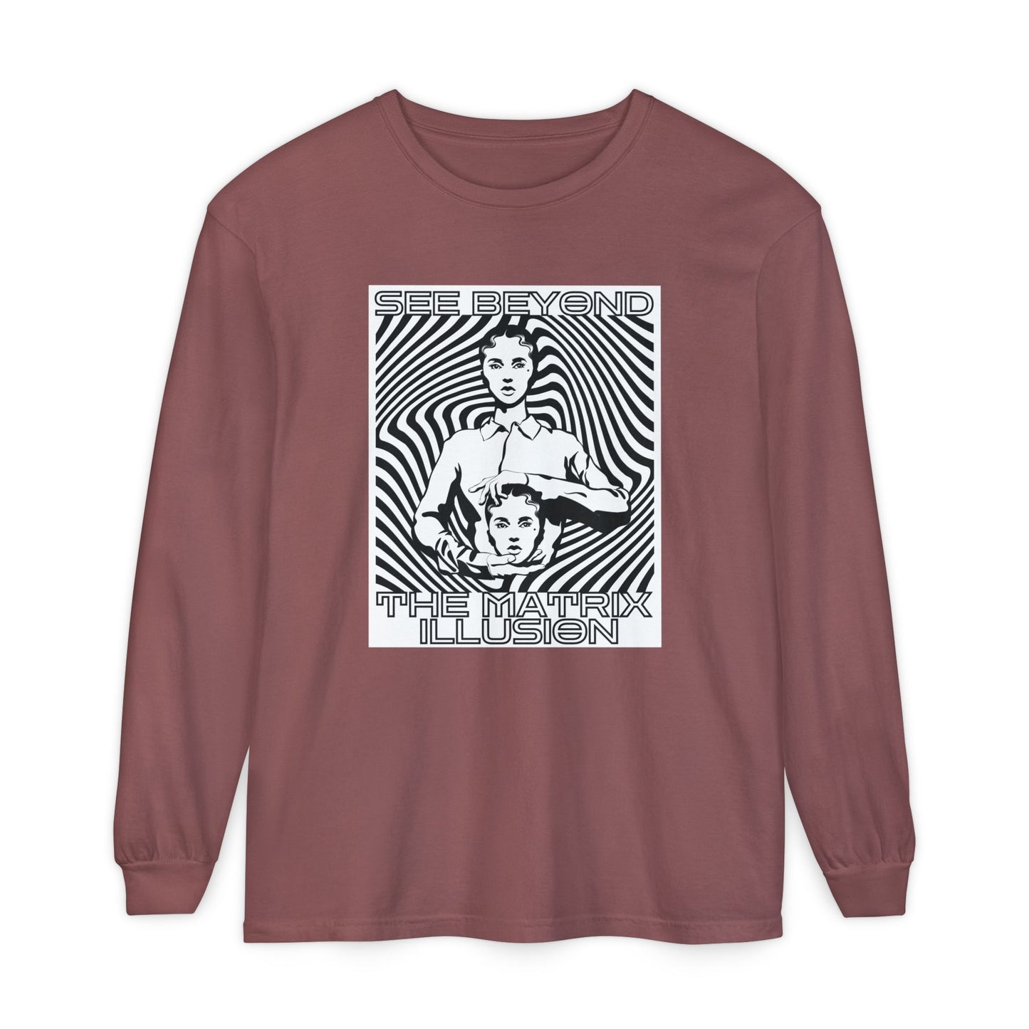 "See Beyong The Matrix Illusion" Long Sleeve
